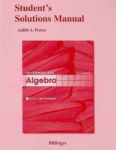 Student's Solutions Manual: Intermediate Algebra di Judith A. Penna, Marvin L. Bittinger edito da PRENTICE HALL
