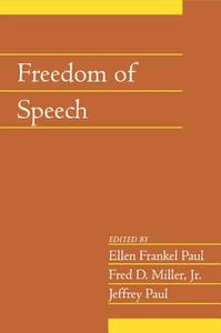 Freedom of Speech di Ellen Frankel Paul, Fred D. Miller, Jeffrey Paul edito da Cambridge University Press