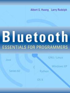 Bluetooth Essentials for Programmers di Albert S. Huang, Larry Rudolph edito da Cambridge University Press