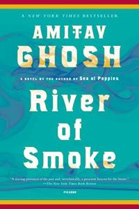 River of Smoke di Amitav Ghosh edito da PICADOR