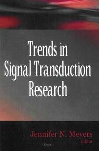 Trends in Signal Transduction Research edito da Nova Science Publishers Inc