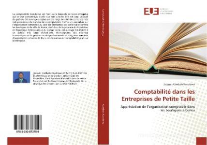Comptabilité dans les Entreprises de Petite Taille di Jacques Kambale Kavutirwa edito da Editions universitaires europeennes EUE