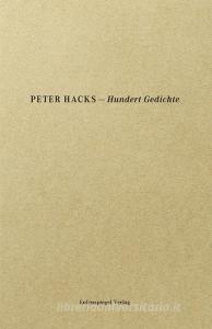 Hundert Gedichte di Peter Hacks edito da Eulenspiegel Verlag