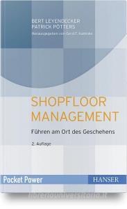 Shopfloor Management di Bert Leyendecker, Patrick Pötters edito da Hanser Fachbuchverlag