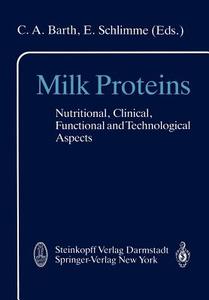 Milk Proteins edito da Steinkopff Dr. Dietrich V