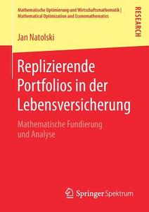 Replizierende Portfolios in der Lebensversicherung di Jan Natolski edito da Springer Fachmedien Wiesbaden