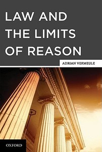 Law And The Limits Of Reason di Adrian Vermeule edito da Oxford University Press Inc