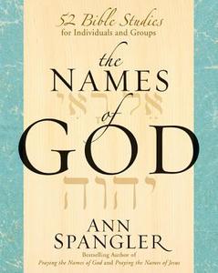 The Names Of God di Ann Spangler edito da Zondervan