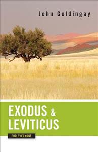 Exodus and Leviticus for Everyone di John Goldingay edito da Westminster John Knox Press