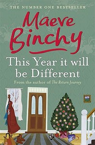 This Year It Will Be Different di Maeve Binchy edito da Orion Publishing Co