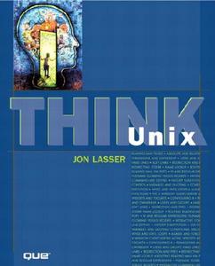 Think UNIX di Jon Lasser edito da QUE CORP