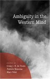 Ambiguity in the Western Mind edito da Lang, Peter