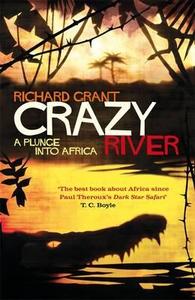 A Plunge Into Africa di Richard Grant edito da Little, Brown Book Group