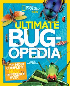Ultimate Bugopedia di Darlyne Murawski edito da National Geographic Kids