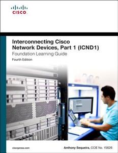 Interconnecting Cisco Network Devices, Part 1 (ICND1) di Anthony Sequeira edito da CISCO