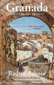 Granada di Radwa Ashour edito da American University in Cairo Press