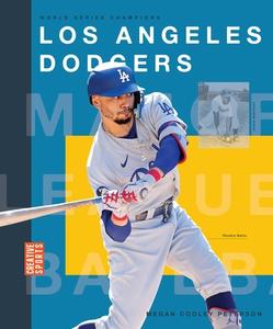 Los Angeles Dodgers di Megancooley Peterson edito da CREATIVE ED & PAPERBACKS