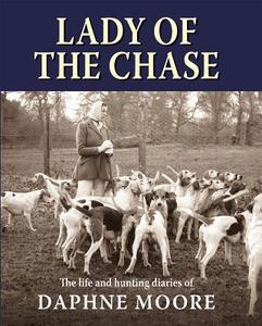 Lady of the Chase di Alastair Jackson edito da Merlin Unwin Books