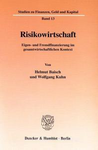 Risikowirtschaft. di Helmut Baisch, Wolfgang Kuhn edito da Duncker & Humblot GmbH