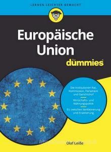 Die Europäische Union für Dummies di Olaf Leiße edito da Wiley VCH Verlag GmbH