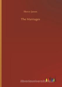 The Marriages di Henry James edito da Outlook Verlag