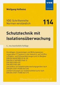 Schutztechnik mit Isolationsüberwachung di Wolfgang Hofheinz edito da Vde Verlag GmbH