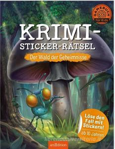 Krimi-Stickerrätsel  -  Der Wald der Geheimnisse di Philip Kiefer edito da Ars Edition GmbH