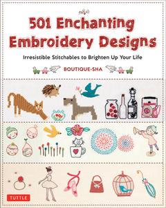 501 Enchanting Embroidery Designs di Boutique-Sha edito da Tuttle Shokai Inc