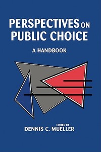 Perspectives on Public Choice di Dennis C. Mueller edito da Cambridge University Press