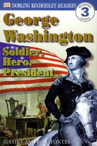 DK Readers L3: George Washington: Soldier, Hero, President di Dk edito da DK PUB