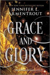 Grace and Glory di Jennifer L Armentrout edito da HQN BOOKS
