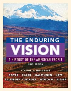 The Enduring Vision, Volume II: Since 1865 di Paul S. Boyer, Clifford E. Clark, Karen Halttunen edito da WADSWORTH INC FULFILLMENT