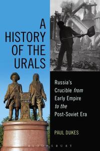 A History of the Urals di Paul Dukes edito da Bloomsbury Academic