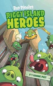 Bad Piggies: Piggy Island Heroes di Rovio edito da INSIGHT ED