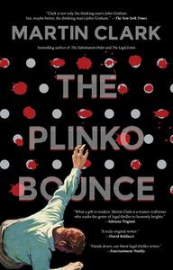 The Plinko Bounce di Martin Clark edito da RARE BIRD BOOKS