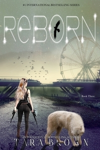 Reborn: The Born Series 3 di Tara Brown edito da LIGHTNING SOURCE INC