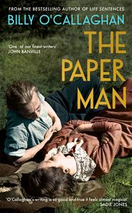 The Paper Man di Billy O'Callaghan edito da Vintage Publishing