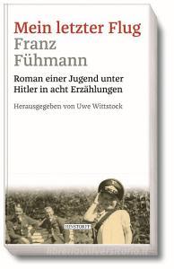 Mein letzter Flug di Franz Fühmann edito da Hinstorff Verlag GmbH