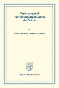 Verfassung und Verwaltungsorganisation der Städte. edito da Duncker & Humblot