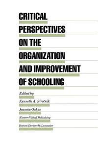 Critical Perspectives on the Organization and Improvement of Schooling edito da Springer Netherlands