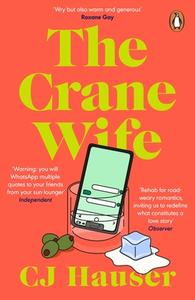 The Crane Wife di Christina Joyce Hauser edito da Penguin Books Ltd