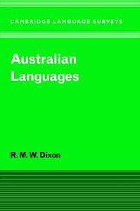 Australian Languages di R. M. W. Dixon edito da Cambridge University Press