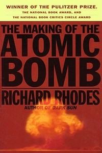 The Making Of The Atomic Bomb di Richard Rhodes edito da Simon & Schuster