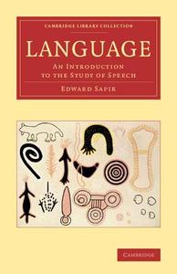 Language di Edward Sapir edito da Cambridge University Press