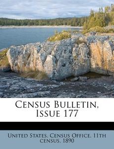 Census Bulletin, Issue 177 edito da Nabu Press