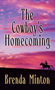 The Cowboy's Homecoming di Brenda Minton edito da Thorndike Press