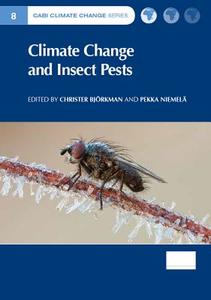 Climate Change and Insect Pests edito da CABI Publishing