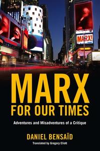Marx for Our Times di Daniel Bensaid edito da Verso Books