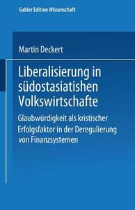 Liberalisierung in südostasiatischen Volkswirtschaften edito da Deutscher Universitätsverlag