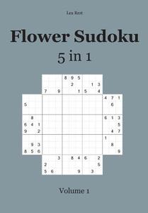 Flower Sudoku: 5 in 1 Volume 1 di Lea Rest edito da Udv